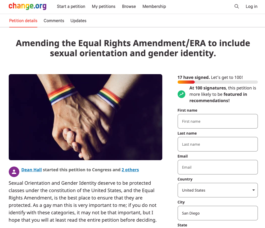 a screen shot of a change.org petition, with website options, the title, a piture of two white male hands clasped togehter, each wearing a rainbow wrist band over a black background, statistics about the petition, and text boxes to enter information.